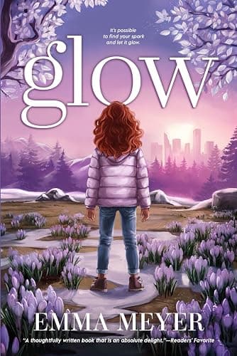 Glow: An Inspiring Chapter Book for Girls - Image 1
