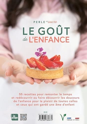 Le goût de l'enfance: 55 recettes plaisirs pour les petits (et les grands qui ont gardé leur âme d'enfant) thumbnail 2