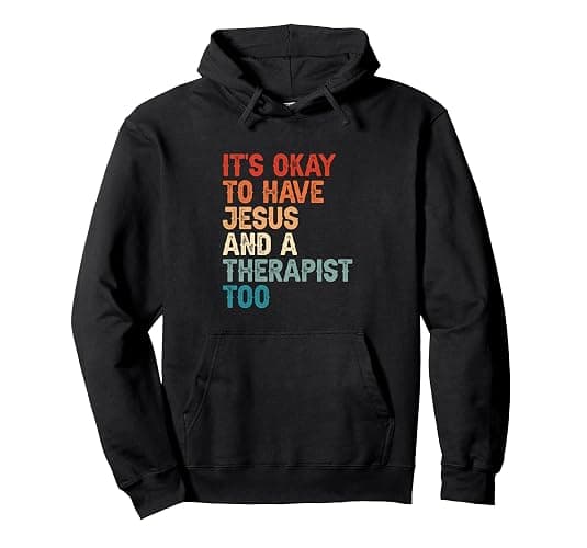 Mental Health It's Okay To Have Jesus And A Therapist Too Pullover Hoodie - Image 1