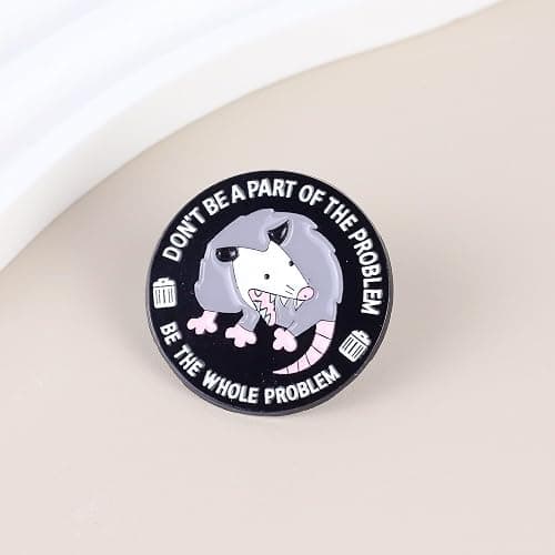 Problem Opossum Enamel Pin, Don't Be A Part Of The Problem Be The Whole Problem Lapel Pin, Funny Sarcastic Opossum Meme Brooch, Sassy Possum Dark Humor Lapel Badge, Funny Weird Possum Screaming Meme Badge Brooch, Gift For Sassy Sarcastic Person & Trash Eater Lover thumbnail 2