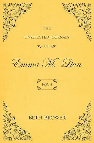 The Unselected Journals of Emma M. Lion: Vol. 3 - Image 1