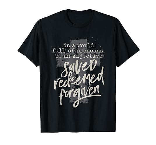 Saved, Redeemed, Forgiven Cross T-Shirt - Image 1