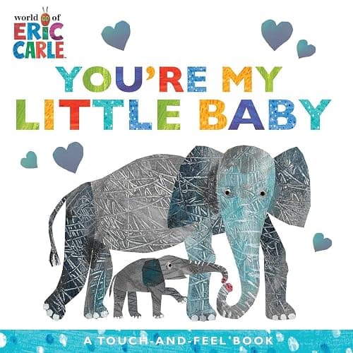 You're My Little Baby: A Touch-and-Feel Book (The World of Eric Carle) - Image 1