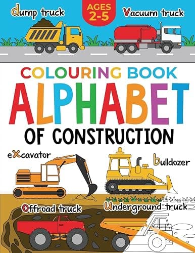 Construction Colouring Book for Children: Alphabet of Construction for Kids: Diggers, Dumpers, Trucks, Tractors and more (Ages 2-5) (Alphabet - Colour and Learn (Ages 2-5)) - Image 1
