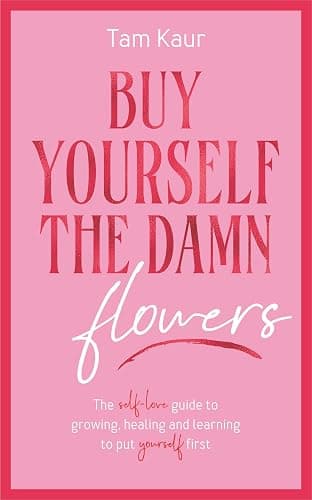 Buy Yourself the Damn Flowers - Image 1