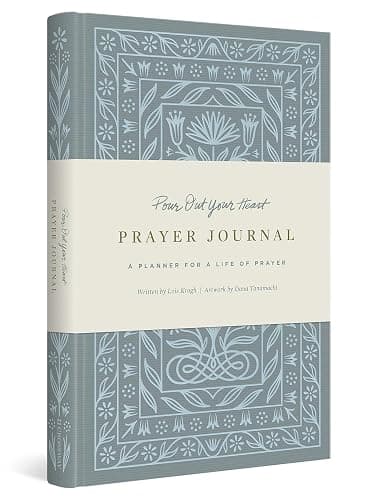 Pour Out Your Heart Prayer Journal: A Planner for a Life of Prayer (Cloth over Board) - Image 1