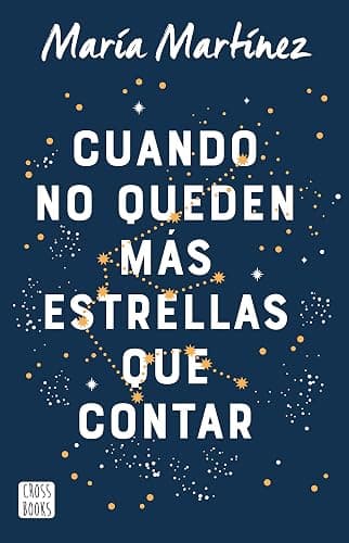 Cuando no queden más estrellas que contar / When There Aren't Any Stars Left to Count (A Novel) (Spanish Edition) - Image 1