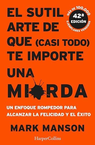 EL SUTIL ARTE DE QUE (CASI TODO) TE IMPORTE UNA MIERDA: 2805 (HARPERCOLLINS) - Image 1