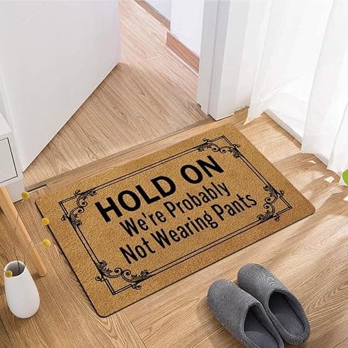 Funny Welcome Doormat(29.5" x 17.7") Non-Slip mat Gift mat Personalized Home Decor mats for in Door Kitchen Entrance Rugs and Mats (Hold On We're Probably Not Wearing Pants) - Hold on We're Probably Not Wearing Pants thumbnail 3
