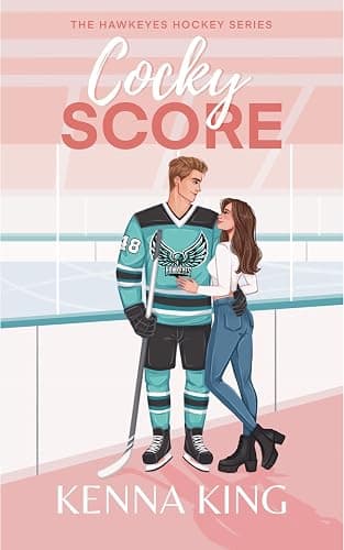 Cocky Score: A Fake Dating Hockey Romance (The Hawkeyes Hockey Series Book 1) - Image 1