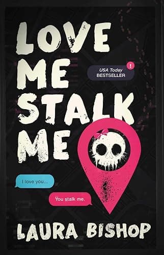 Love Me Stalk Me: A Novel (Obsessively Yours) - Image 1