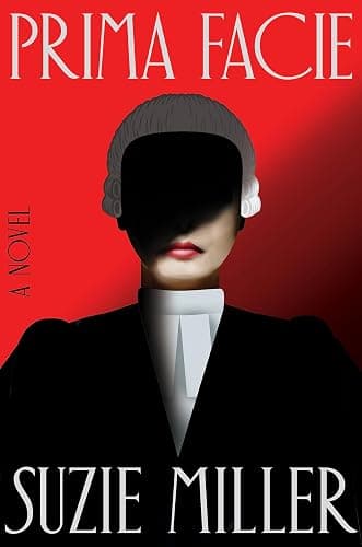 Prima Facie: A Novel - Image 1