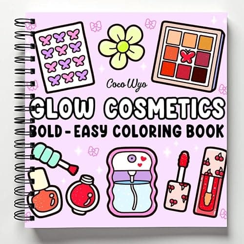 Glow Cosmetics: Coloring Book for Adults and Kids, Bold and Easy, Simple and Big Designs for Relaxation Featuring Cosmetic Items, Makeup, and Skincare Products (Bold & Easy Coloring) - Image 1
