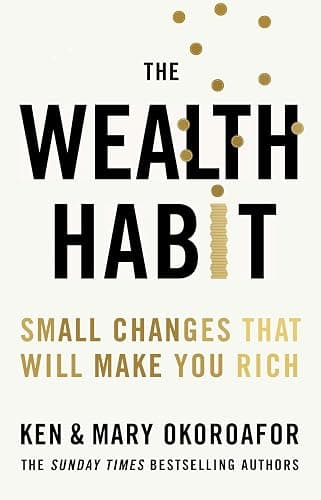 The Wealth Habit: Small Changes that Will Make You Rich - Image 1