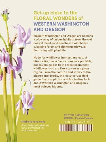 Western Washington and Oregon in Bloom: Find and Identify the 150 Most Common Wildflowers thumbnail 2