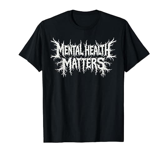 Mental Health Matters Black Metal Style Awareness Message T-Shirt - Image 1