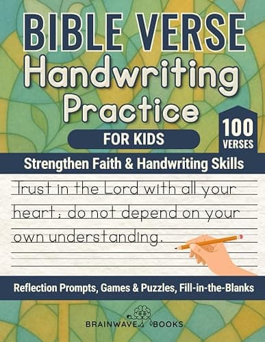 Bible Verse Handwriting Practice For Kids: Strengthen Faith and Writing Skills with 100+ Verses, Reflections, and Fun Activities - Image 1