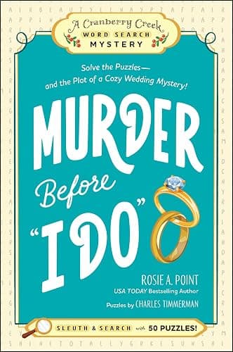 Murder Before "I Do": Book 3: Solve the Puzzles―and the Plot of a Cozy Wedding Mystery! (A Cranberry Creek Word Search Mystery) - Image 1