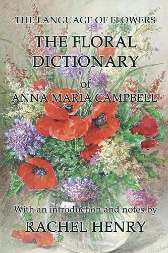 The floral dictionary of Anna Maria Campbell (The Language of Flowers) - Image 1