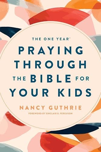 The One Year Praying through the Bible for Your Kids: A Daily Devotional for Parents with 365 Scripture Readings, Reflections, and Prayer Prompts - Image 1