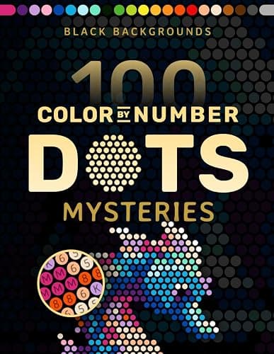 100 Color by Number Dots Mysteries: A Dot Coloring Book For Adults Relaxation and Wonder – Color Dots by Number and Letter (Pixelcolorist Quest) - Image 1