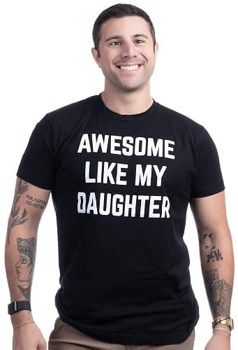 Awesome Like My Daughter | Funny Tee Shirt thumbnail 2