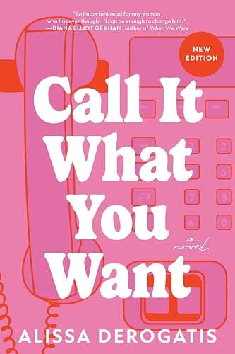 Call It What You Want: A Novel - Image 1