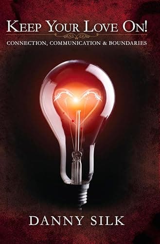 Keep Your Love On: Connection Communication And Boundaries - Image 1