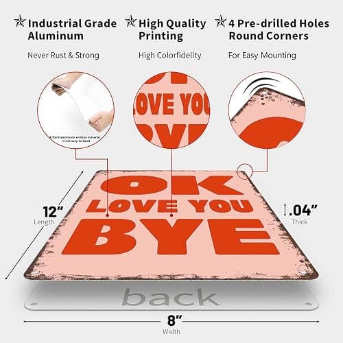 LAHUTK Funny Signs Poster OK Love You Bye Metal Wall Art for Office Dorm Room Bar Garage Decor 8X12inch thumbnail 2