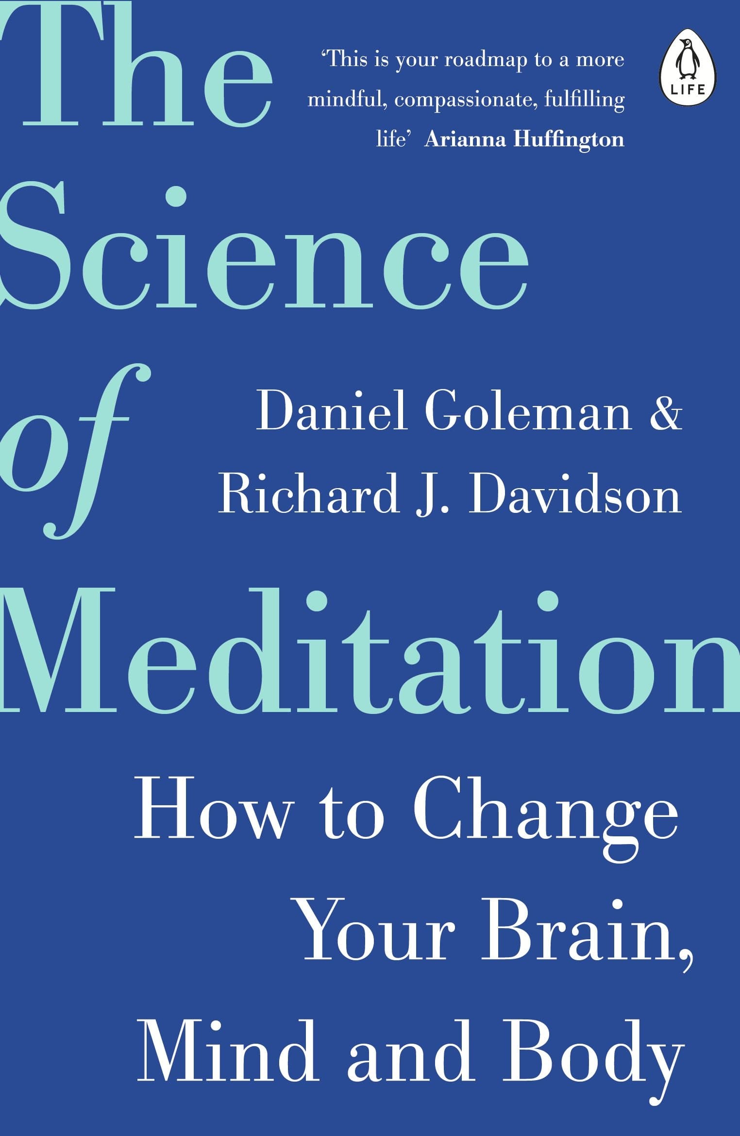 The Science of Meditation: The expert guide to the neuroscience of mindfulness and how to harness it - Image 1