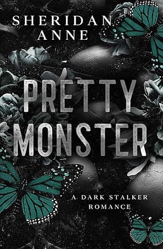 Pretty Monster: A Dark Stalker Romance