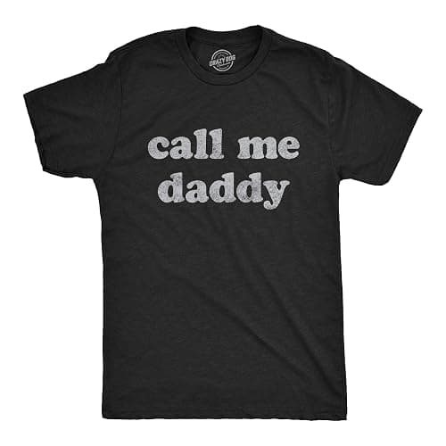 Mens Call Me Daddy T Shirt Funny Fathers Day Graphic Novelty Tee - Image 1