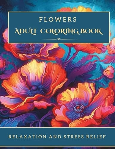 Flowers Adult Coloring Book: Beautiful Floral Experience 20 Unique Designs for Relaxation and Creativity - Image 1