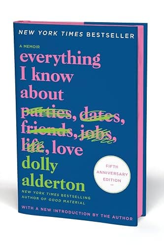 Everything I Know About Love Fifth Anniversary Special Edition: A Memoir – A Hilarious New York Times Bestseller About Friendship and Bad Dates in Your Twenties - Image 1