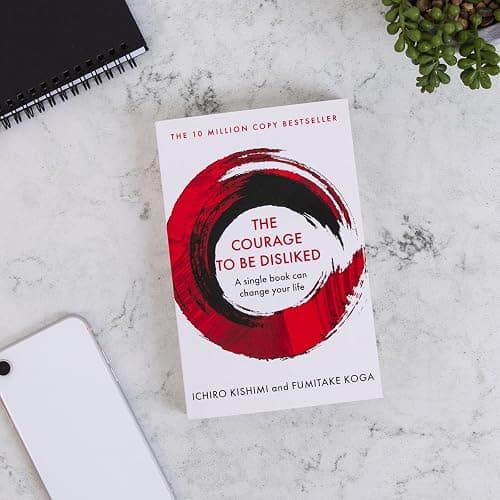 The Courage To Be Disliked: A single book can change your life (Courage To series) (Cover may vary): The life changing multi-million copy global bestseller thumbnail 2
