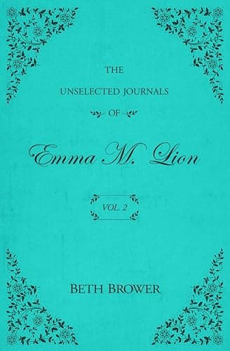 The Unselected Journals of Emma M. Lion: Vol. 2 - Image 1