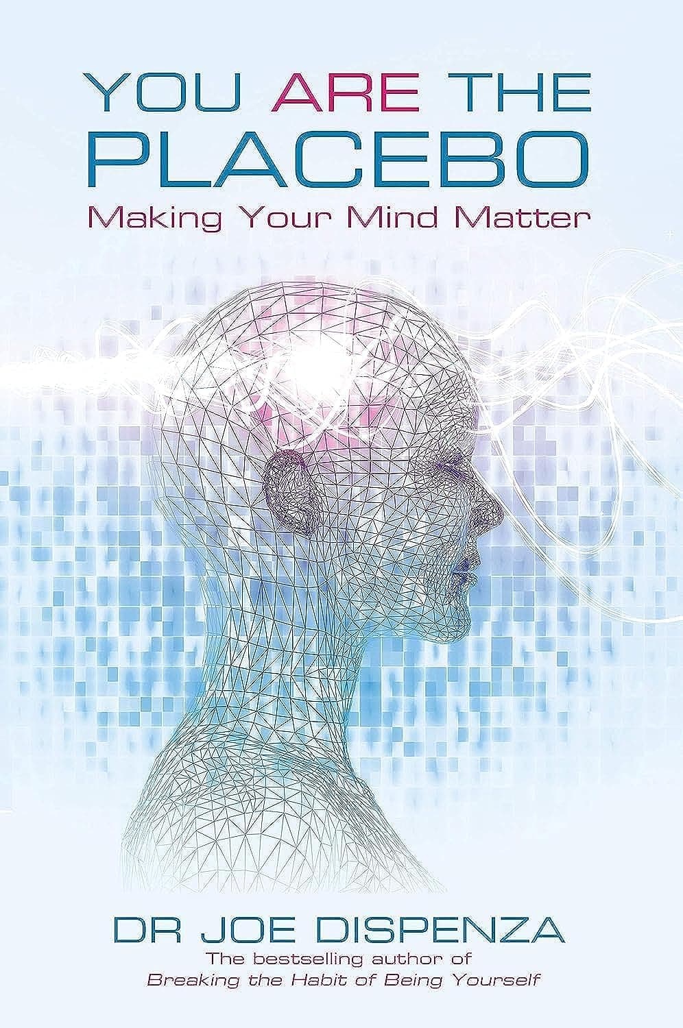 You Are the Placebo: Making Your Mind Matter - Image 1