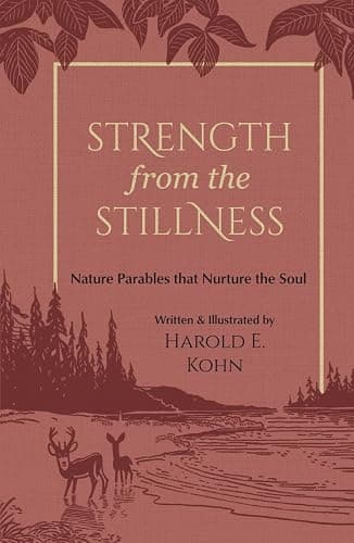 Strength from the Stillness: 35 Illustrated Reflections of Peace & Purpose for Nature Lovers (A Christian Book of Outdoor Devotional Meditations – ... the Soul (Outdoor Devotional Object Lessons)) - Image 1
