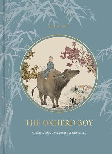 The Oxherd Boy: Parables of Love, Compassion, and Community - Image 1