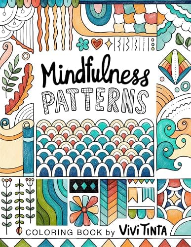Mindfulness Patterns: Coloring Book with Creative Pattern Designs for Stress Relief and Relaxation - Image 1