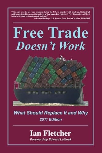 Free Trade Doesn't Work: What Should Replace It and Why, 2011 Edition - Image 1