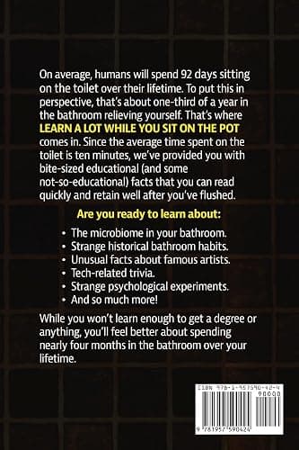 Learn A Lot While You Sit On The Pot: Fascinating Trivia and Fun Facts About Science, History, Sports, Pop Culture, Technology, Mind Puzzles, and So Much More! thumbnail 2
