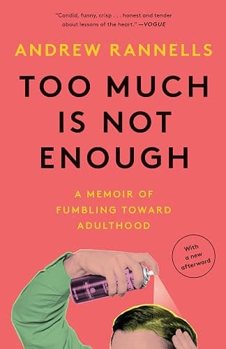 Too Much Is Not Enough: A Memoir of Fumbling Toward Adulthood - Image 1