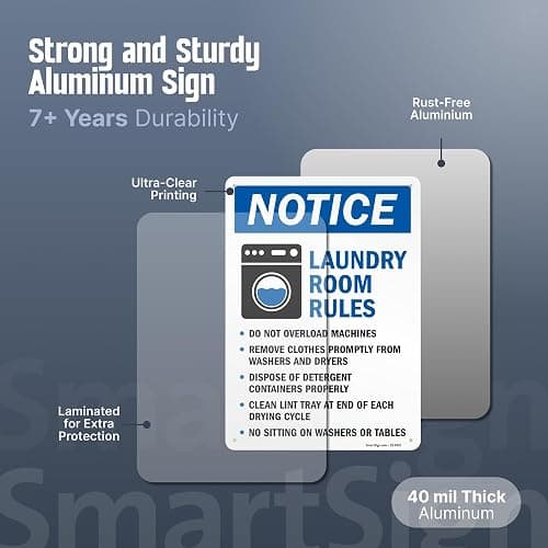 SmartSign Laundry Room Rules 'Notice - No Overload, Remove Clothes, Dispose Detergent, Clean Lint, No Sitting' Metal Sign, 14" x 10", 40 mil Laminated Aluminum, Blue/Black/White, USA-Made thumbnail 5