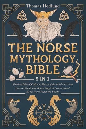 The Norse Mythology Bible: [5 IN 1] Timeless Tales of Gods and Heroes of the Northern Lands | Discover Traditions, Runes, Magical Creatures and All the Norse Paganism Beliefs - Image 1