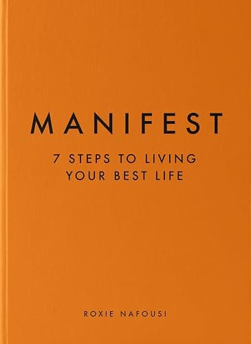 Manifest: 7 Steps to Living Your Best Life - Image 1