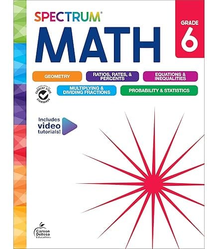 Spectrum 6th Grade Math Workbook, Activity Book for Kids Ages 11-12, Geometry, Ratio, Mathematics Equations, Multiplication and Division of Fractions, and More, Classroom or Homeschool Curriculum - Paperback