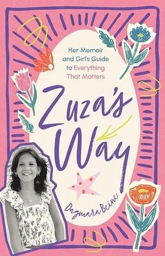 Zuza's Way: Her Memoir and Girl's Guide to Everything That Matters - Image 1
