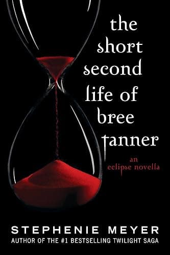 The Short Second Life of Bree Tanner: An Eclipse Novella (The Twilight Saga) - Image 1