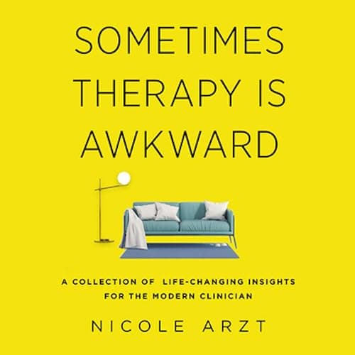 Sometimes Therapy Is Awkward: A Collection of Life-Changing Insights for the Modern Clinician - Image 1